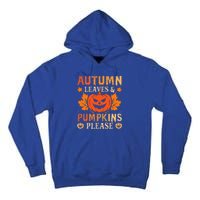 Fall Autumn Leaves Pumpkin Please Halloween Tall Hoodie