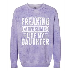 Freaking Awesome Like My Daughter Fathers Day Colorblast Crewneck Sweatshirt