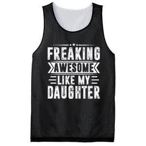 Freaking Awesome Like My Daughter Fathers Day Mesh Reversible Basketball Jersey Tank