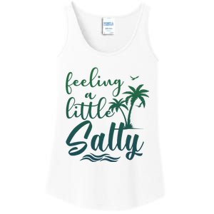 Feeling A Little Salty Summer Vibes Beach Vacay Summertime Ladies Essential Tank