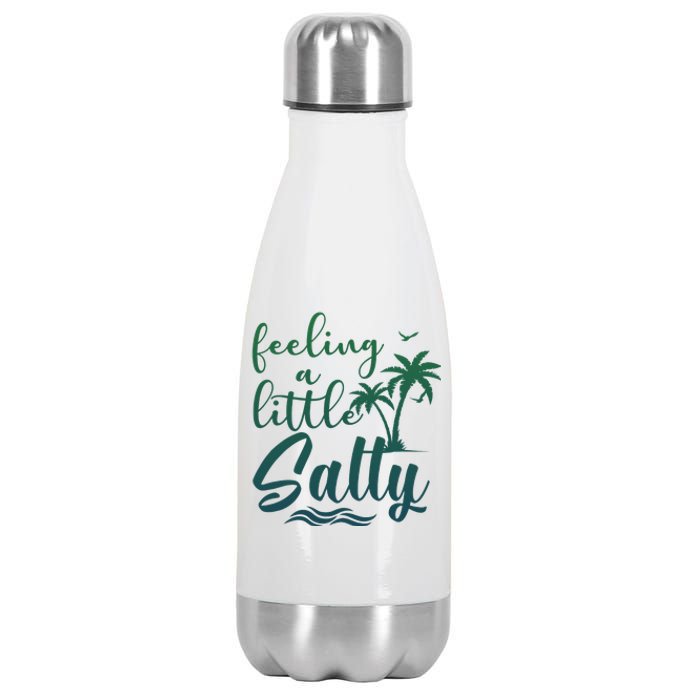 Feeling A Little Salty Summer Vibes Beach Vacay Summertime Stainless Steel Insulated Water Bottle