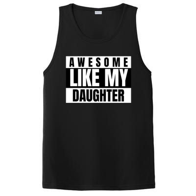 Funny Awesome Like My Daughter Funny Father's Day Daughter Cute Gift PosiCharge Competitor Tank