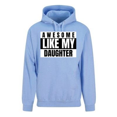 Funny Awesome Like My Daughter Funny Father's Day Daughter Cute Gift Unisex Surf Hoodie