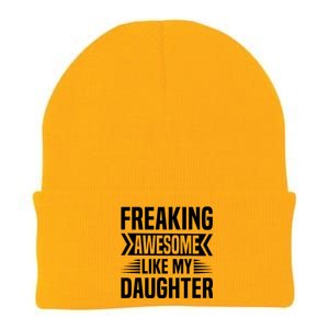 Freaking Awesome Like My Daughter Funny Fathers Mothers Day Knit Cap Winter Beanie