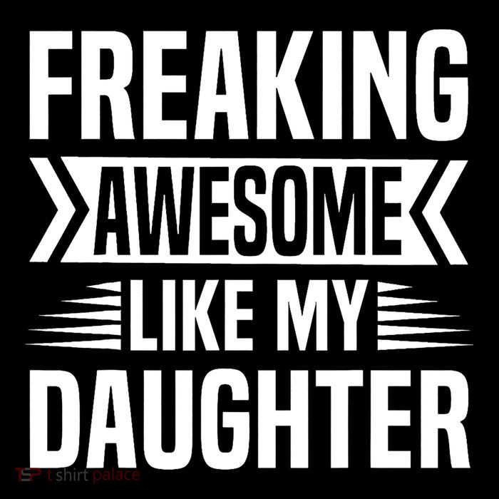 Freaking Awesome Like My Daughter Funny Fathers Mothers Day Flatbill Hat