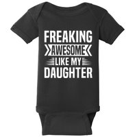 Freaking Awesome Like My Daughter Funny Fathers Mothers Day Baby Bodysuit