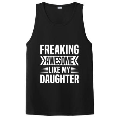 Freaking Awesome Like My Daughter Funny Fathers Mothers Day PosiCharge Competitor Tank