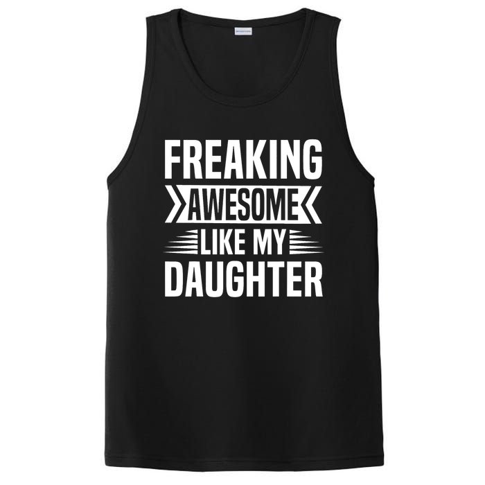 Freaking Awesome Like My Daughter Funny Fathers Mothers Day PosiCharge Competitor Tank