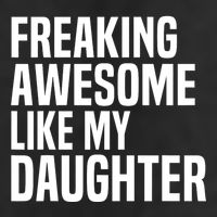 Freaking Awesome Like My Daughter Funny Fathers Day Dad 11oz C Handle Ceramic Mug