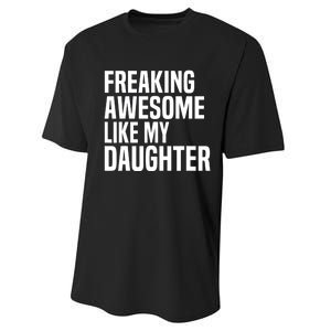 Freaking Awesome Like My Daughter Funny Fathers Day Dad Performance Sprint T-Shirt