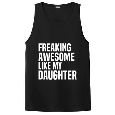 Freaking Awesome Like My Daughter Funny Fathers Day Dad PosiCharge Competitor Tank