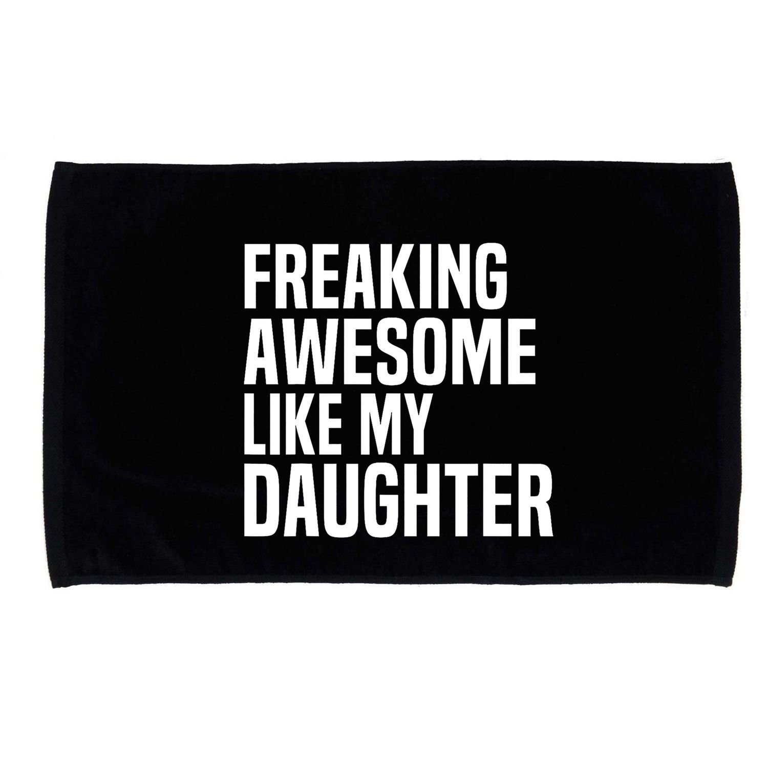 Freaking Awesome Like My Daughter Funny Fathers Day Dad Microfiber Hand Towel