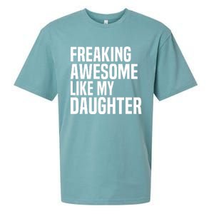 Freaking Awesome Like My Daughter Funny Fathers Day Dad Sueded Cloud Jersey T-Shirt