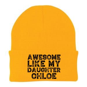 Funny Awesome Like My Daughter Chloe Mothers Fathers Day Knit Cap Winter Beanie