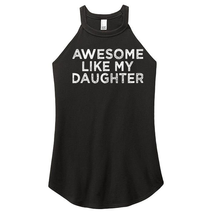 Funny Awesome Like My Daughter For Mom And Dad Women's Perfect Tri Rocker Tank