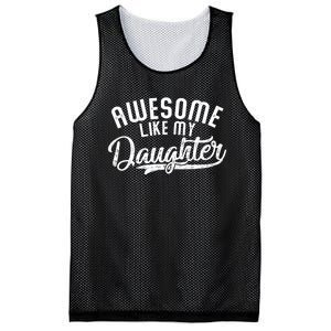 Funny Awesome Like My Daughter Funny FatherS Day Mesh Reversible Basketball Jersey Tank