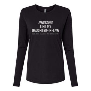 Funny Awesome Like My Daughter In Law She Bought Me This Womens Cotton Relaxed Long Sleeve T-Shirt