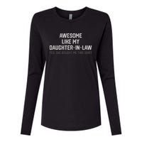 Funny Awesome Like My Daughter In Law She Bought Me This Womens Cotton Relaxed Long Sleeve T-Shirt