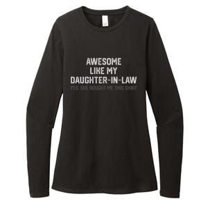 Funny Awesome Like My Daughter In Law She Bought Me This Womens CVC Long Sleeve Shirt