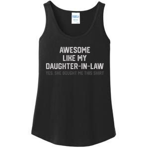 Funny Awesome Like My Daughter In Law She Bought Me This Ladies Essential Tank