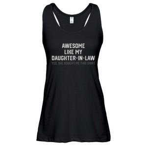 Funny Awesome Like My Daughter In Law She Bought Me This Ladies Essential Flowy Tank