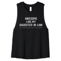 Funny Awesome Like My Daughter In Law She Bought Me This Women's Racerback Cropped Tank