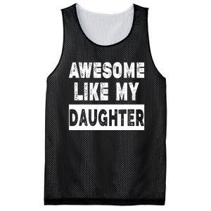 Funny Awesome Like My Daughter FatherS Day Gift Mesh Reversible Basketball Jersey Tank