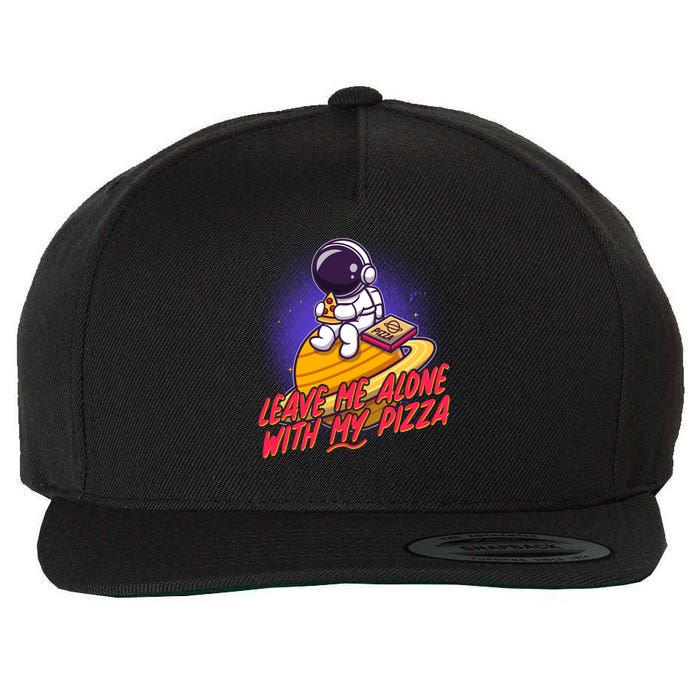 Funny Astronaut Leave Me Alone With My Pizza Wool Snapback Cap