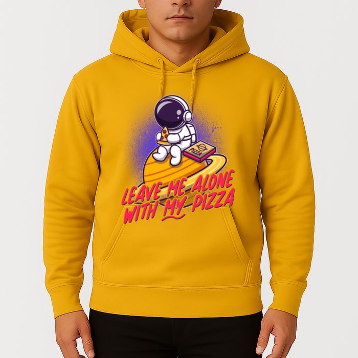 Funny Astronaut Leave Me Alone With My Pizza Hoodie