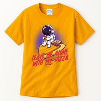 Funny Astronaut Leave Me Alone With My Pizza Tall T-Shirt