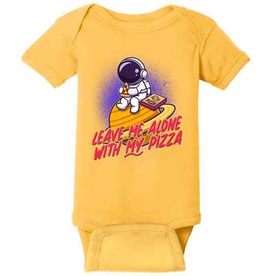 Funny Astronaut Leave Me Alone With My Pizza Baby Bodysuit
