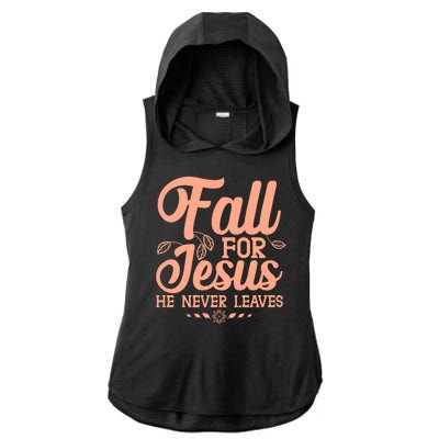 Fall For Jesus He Never Leaves Ladies PosiCharge Tri-Blend Wicking Draft Hoodie Tank