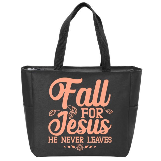 Fall For Jesus He Never Leaves Zip Tote Bag