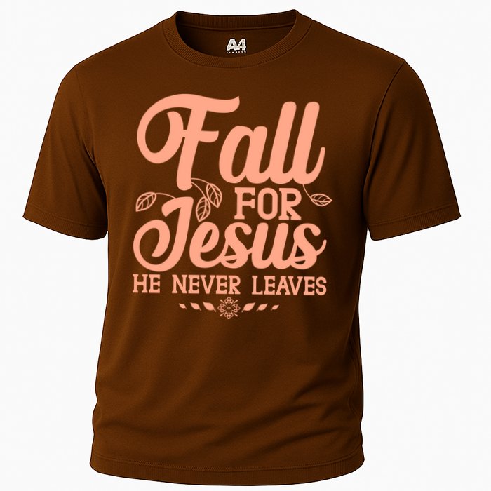 Fall For Jesus He Never Leaves Cooling Performance Crew T-Shirt