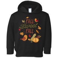 Fall Sweet Fall Autmn Toddler Hoodie