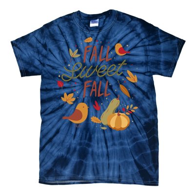 Fall Sweet Fall Autmn Tie-Dye T-Shirt