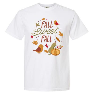 Fall Sweet Fall Autmn Garment-Dyed Heavyweight T-Shirt