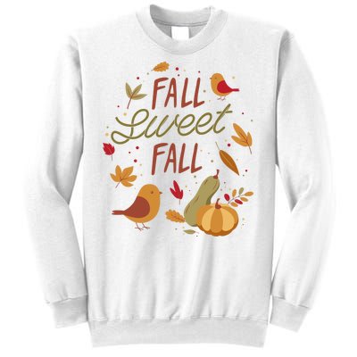 Fall Sweet Fall Autmn Sweatshirt