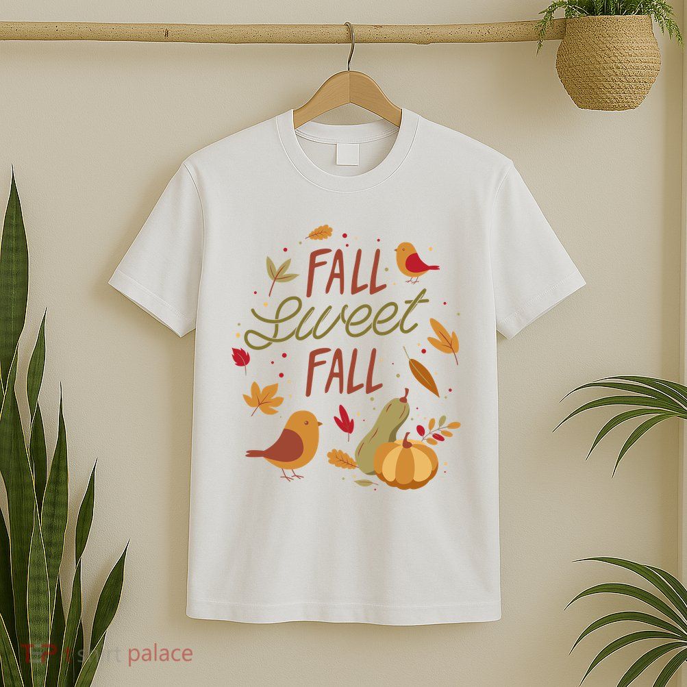 Fall Sweet Fall Autmn T-Shirt