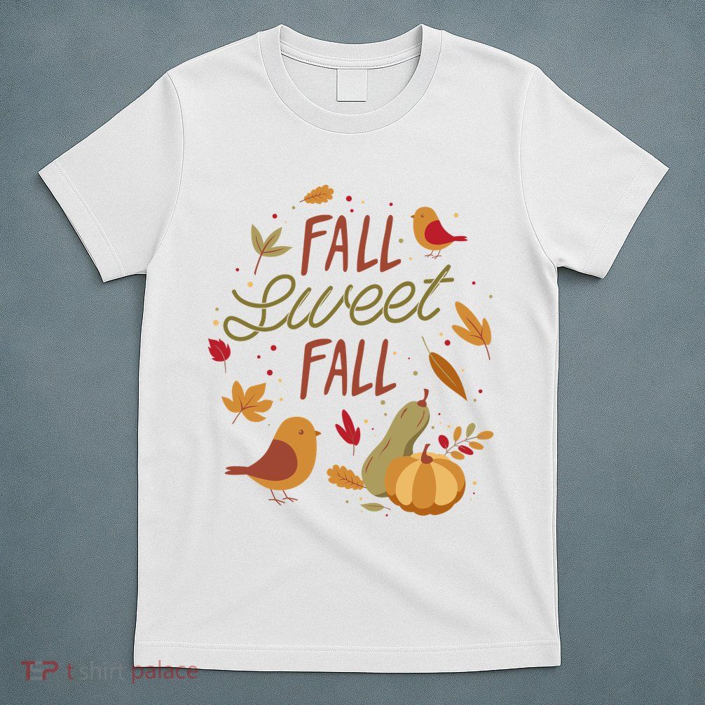 Fall Sweet Fall Autmn T-Shirt