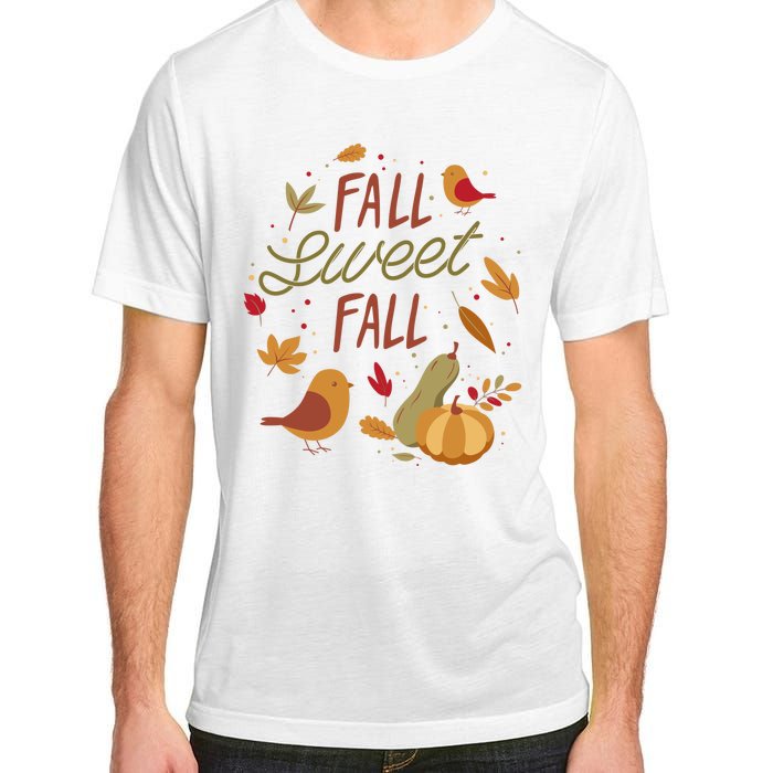 Fall Sweet Fall Autmn Adult ChromaSoft Performance T-Shirt