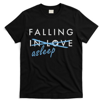 Falling In Love Asleep T-Shirt