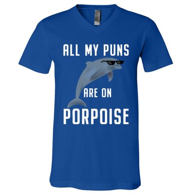 Funny All My Puns Are On Porpoise Dolphin Quote Meaningful Gift Cute Gift V-Neck T-Shirt