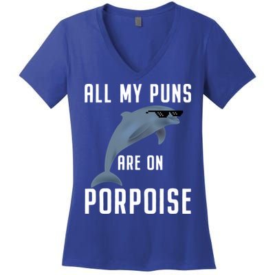Funny All My Puns Are On Porpoise Dolphin Quote Meaningful Gift Cute Gift Women's V-Neck T-Shirt