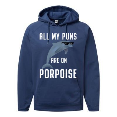 Funny All My Puns Are On Porpoise Dolphin Quote Meaningful Gift Cute Gift Performance Fleece Hoodie