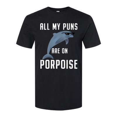 Funny All My Puns Are On Porpoise Dolphin Quote Meaningful Gift Cute Gift Softstyle CVC T-Shirt