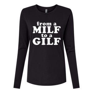 From A Milf To A Gilf Funny Dirty Inappropriate Humor Womens Cotton Relaxed Long Sleeve T-Shirt