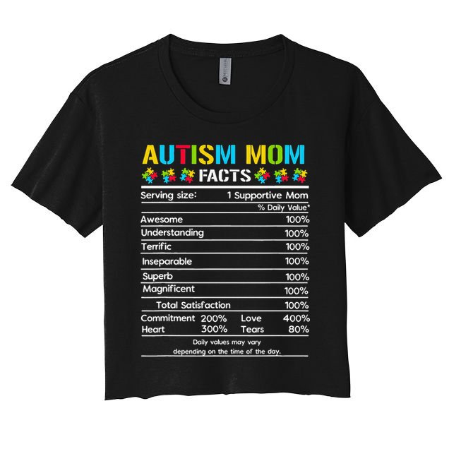 Funny Autism Mom Facts Proud Mom Autisms Gift Crop Top