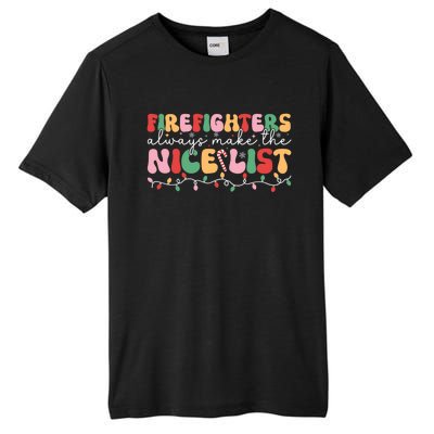 Firefighters Always Make The Nice List Firefighter Christmas Cool Gift Tall Fusion ChromaSoft Performance T-Shirt