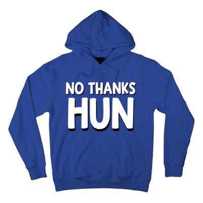 Funny Anti Mlm Pyramid Scheme No Thanks Hun Gift Tall Hoodie